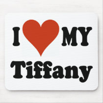 I Love My Tiffany Cat Gifts and Apparel mousepads