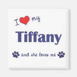 I Love My Tiffany (Female Cat) Refrigerator Magnet