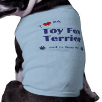 I Love My Toy Fox Terrier (Male Dog) pet clothing by thatsalottadogs I Love My Toy Fox Terrier (Male Dog) pet clothing