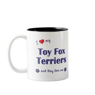 I Love My Toy Fox Terriers (Multiple Dogs) Mugs by thatsalottadogs