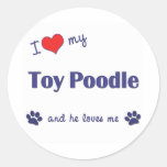 I Love My Toy Poodle (Male Dog) Round Sticker