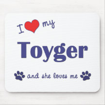 I Love My Toyger (Female Cat) Mouse Pads