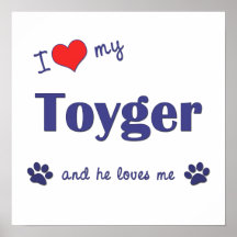 I Love My Toyger (Male Cat) Print