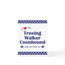 I Love My Treeing Walker Coonhound (Female Dog) Greeting Card