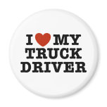 I Love My Truck Driver Refrigerator Magnet
