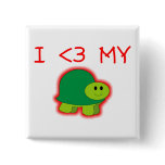 I Love My Turtle Pinback Button