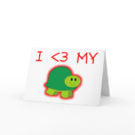 I Love My Turtle Card
