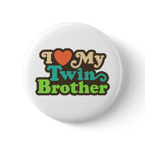 I Love My Twin Brother buttons by magarmor I Love My Twin Brother buttons