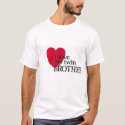 I love my twin brother t-shirts