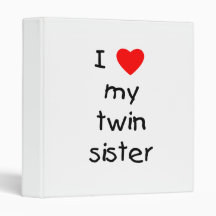 I Love My Twin Sister Vinyl Binders