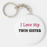 I Love My Twin Sisters Key Chains