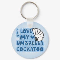 I Love My Umbrella Cockatoo Keychain by MenagerieMayhem I Love My Umbrella Cockatoo Keychain