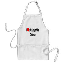 I love my Ungrateful Children aprons