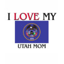 I Love My Utah Mom t-shirts by tshirtshirts I Love My Utah Mom t-shirts