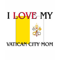 I Love My Vatican City Mom t-shirts