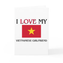 I Love My Vietnamese Girlfriend cards