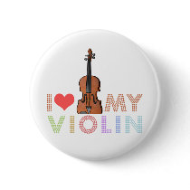 I Love My Violin Buttons