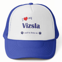 I Love My Vizsla (Male Dog) Trucker Hat