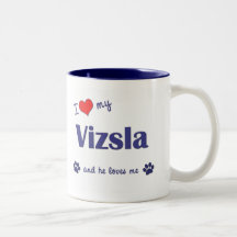 I Love My Vizsla (Male Dog) Mug