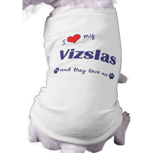 I Love My Vizslas (Multiple Dogs) Doggie Tee Shirt