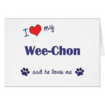 I Love My Wee-Chon (Male Dog) Cards