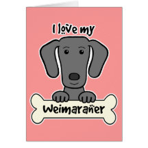 I Love My Weimaraner Cards