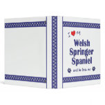 I Love My Welsh Springer Spaniel (Male Dog) Binder