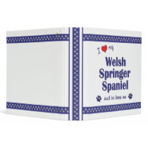 I Love My Welsh Springer Spaniel (Male Dog) Binders