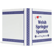 I Love My Welsh Springer Spaniels (Multiple Dogs) Vinyl Binder