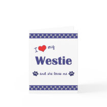 I Love My Westie (Female Dog) Greeting Cards