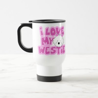 westie pictures. I Love My Westie Travel Mug by