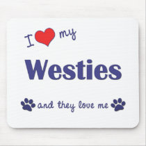 I Love My Westies (Multiple Dogs) Mouse Mat