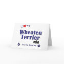 I Love My Wheaten Terrier Mix (Male Dog) cards by muttybuddy I Love My Wheaten Terrier Mix (Male Dog) cards