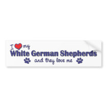 I Love My White German Shepherds (Multiple Dogs) bumper stickers