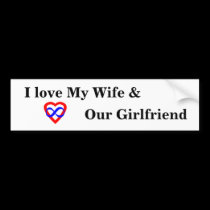 I Love My Wife... bumper stickers