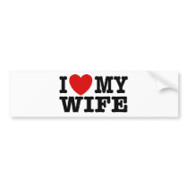 I Love My Wife bumper stickers