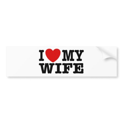I Love My Wife Bumper Sticker by magarmor