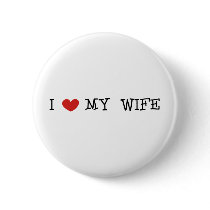 I Love My Wife buttons