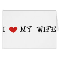 I Love My Wife cards by jroota I Love My Wife cards