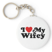 I Love My Wifey Key Chains