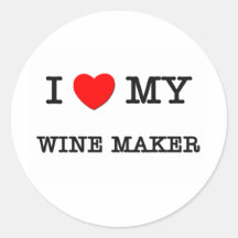 I Love My WINE MAKER Sticker