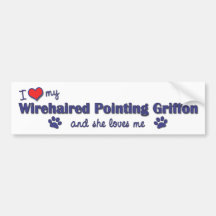 I Love My Wirehaired Pointing Griffon (Female Dog) Bumper Sticker