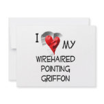 I Love My Wirehaired Pointing Griffon Invitations