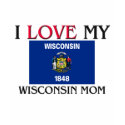I Love My Wisconsin Mom t-shirts by tshirtshirts I Love My Wisconsin Mom t-shirts