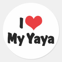 I Love My Yaya Round Sticker
