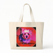 I LOVE MY YORKIE! Bag by INTHEPRESENT I LOVE MY YORKIE! Bag