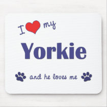 I Love My Yorkie (Male Dog) mousepads