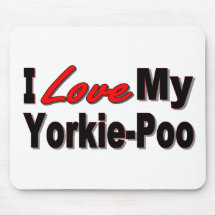 I Love My Yorkie-Poo Dog Gifts and Apparel Mouse Mats