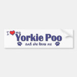 I Love My Yorkie Poo (Female Dog) Bumper Sticker
