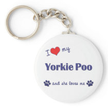I Love My Yorkie Poo (Female Dog) Key Chain